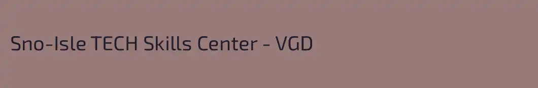 Sno-Isle TECH Skills Center - VGD